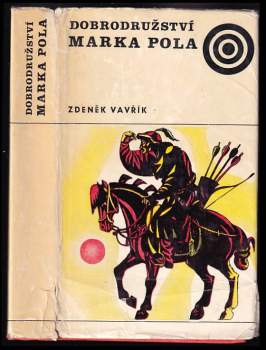 Zdeněk Vavřík: Dobrodružství Marka Pola