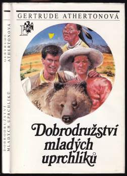 Gertrude Franklin Horn Atherton: Dobrodružství mladých uprchlíků