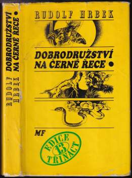 Dobrodružství na Černé řece ; illustrations Eva Hašková