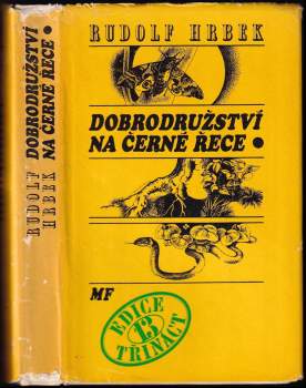 Dobrodružství na Černé řece ; illustrations Eva Hašková