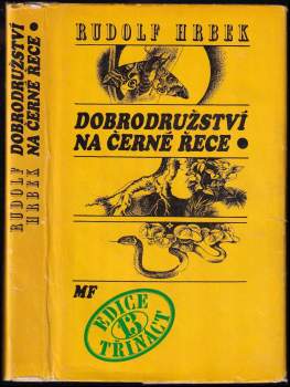 Dobrodružství na Černé řece ; illustrations Eva Hašková