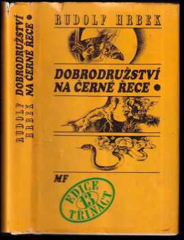 Dobrodružství na Černé řece ; illustrations Eva Hašková