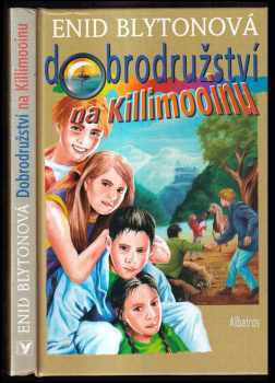 Enid Blyton: Dobrodružství na Killimooinu