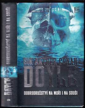 Arthur Doyle,: Dobrodružství na moři i na souši
