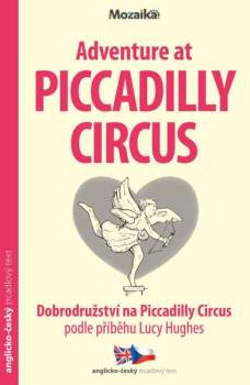 Adventure at Piccadilly Circus