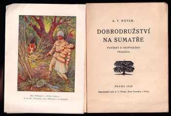 Václav Archibald Novák: Dobrodružství na Sumatře
