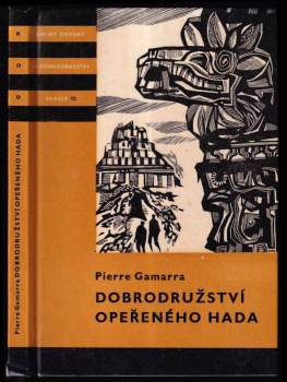 Pierre Gamarra: Dobrodružství opeřeného hada