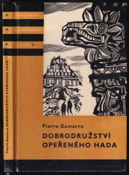 Pierre Gamarra: Dobrodružství opeřeného hada