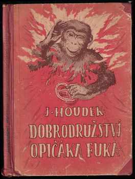 Jaroslav Houdek: Dobrodružství opičáka Fuka