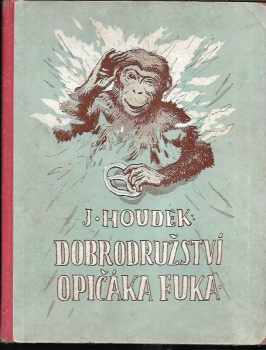 Jaroslav Houdek: Dobrodružství opičáka Fuka