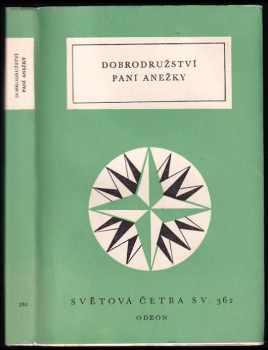 Dobrodružství paní Anežky : výbor z německých prozaických švanků (1966, Odeon) - ID: 682958
