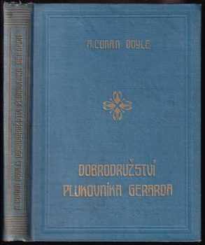 Dobrodružství plukovníka Gerarda - Arthur Conan Doyle (1925, B. Procházka) - ID: 686971