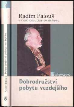 Radim Palouš: Dobrodružství pobytu vezdejšího