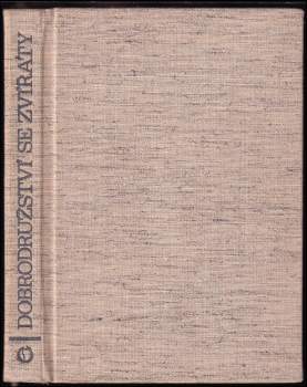 Zdeněk Vogel: Dobrodružství se zvířaty