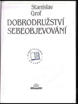 Stanislav Grof: Dobrodružství sebeobjevování