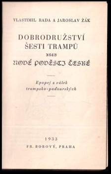 Jaroslav Žák: Dobrodružství šesti trampů, aneb, Nové pověsti české