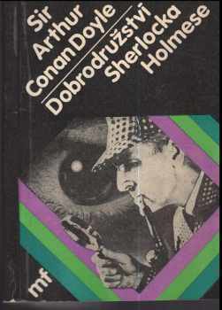 Dobrodružství Sherlocka Holmese - Arthur Conan Doyle (1982, Mladá fronta) - ID: 733542