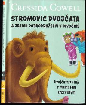 Cressida Cowell: Dobrodružství Stromovic dvojčat