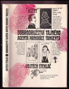 Dobrodružství tajného agenta Pankráce Tangenta - Vojtěch Steklač (1985, Československý spisovatel) - ID: 462136