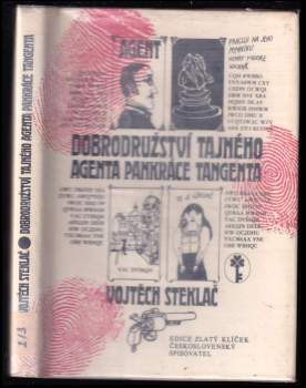 Dobrodružství tajného agenta Pankráce Tangenta - Vojtěch Steklač (1985, Československý spisovatel) - ID: 787630