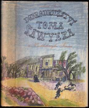 Dobrodružství Toma Sawyera a Huckleberryho Finna