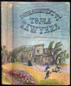 Dobrodružství Toma Sawyera a Huckleberryho Finna - Mark Twain (1961, Státní nakladatelství krásné literatury, hudby a umění) - ID: 652744
