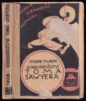 Mark Twain: Dobrodružství Toma Sawyera