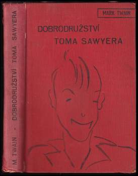 Mark Twain: Dobrodružství Toma Sawyera