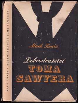 Mark Twain: Dobrodružství Toma Sawyera