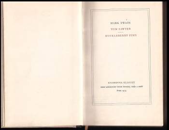 Mark Twain: Dobrodružství Toma Sawyera ; Dobrodružství Huckleberryho Finna