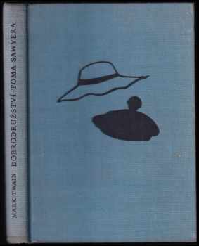 Dobrodružství Toma Sawyera - Mark Twain (1963, Státní nakladatelství dětské knihy) - ID: 686158