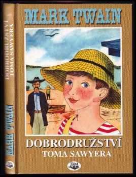 Mark Twain: Dobrodružství Toma Sawyera