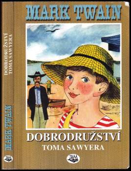 Mark Twain: Dobrodružství Toma Sawyera