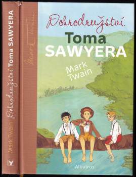 Mark Twain: Dobrodružství Toma Sawyera