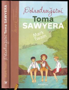 Mark Twain: Dobrodružství Toma Sawyera