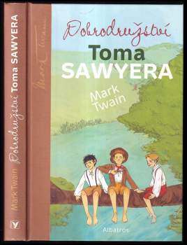 Mark Twain: Dobrodružství Toma Sawyera