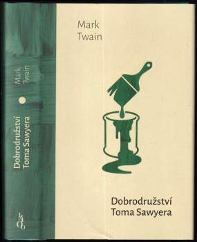 Mark Twain: Dobrodružství Toma Sawyera