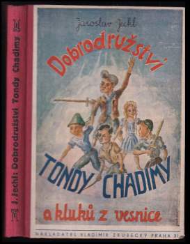 Dobrodružství Tondy Chadimy a kluků z vesnice