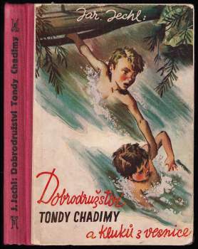 Dobrodružství Tondy Chadimy a kluků z vesnice