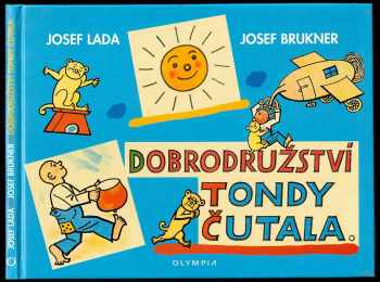Dobrodružství Tondy Čutala : [podle původního seriálu Josefa Lady z roku 1929]