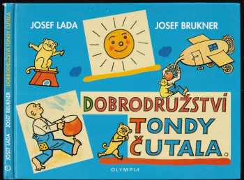 Dobrodružství Tondy Čutala : [podle původního seriálu Josefa Lady z roku 1929]
