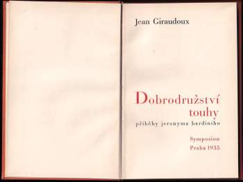 Jean Giraudoux: Dobrodružství touhy