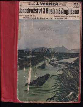 Jules Verne: Dobrodružství 3 Rusův a 3 Angličanů v jižní Africe