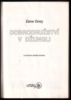 Zane Grey: Dobrodružství v džungli