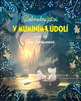 Dobrodružství v Muminím údolí