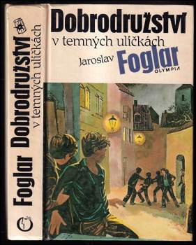 KOMPLET Jaroslav Foglar 1X Dobrodružství v temných uličkách - Jaroslav Foglar (1990, Olympia) - ID: 772034