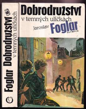 Dobrodružství v temných uličkách - Jaroslav Foglar (1990, Olympia) - ID: 830069