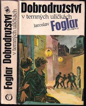 Dobrodružství v temných uličkách - Jaroslav Foglar (1990, Olympia) - ID: 843906