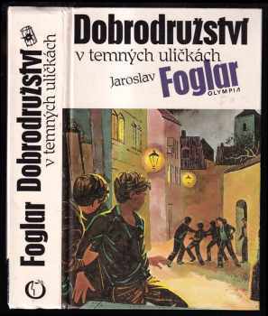 Dobrodružství v temných uličkách - Jaroslav Foglar (1991, Olympia) - ID: 496597