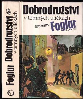 Dobrodružství v temných uličkách - Jaroslav Foglar (1991, Olympia) - ID: 797087